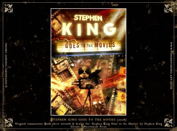 Stephen King Goes to the Movies Stephen King and Vincent Chong